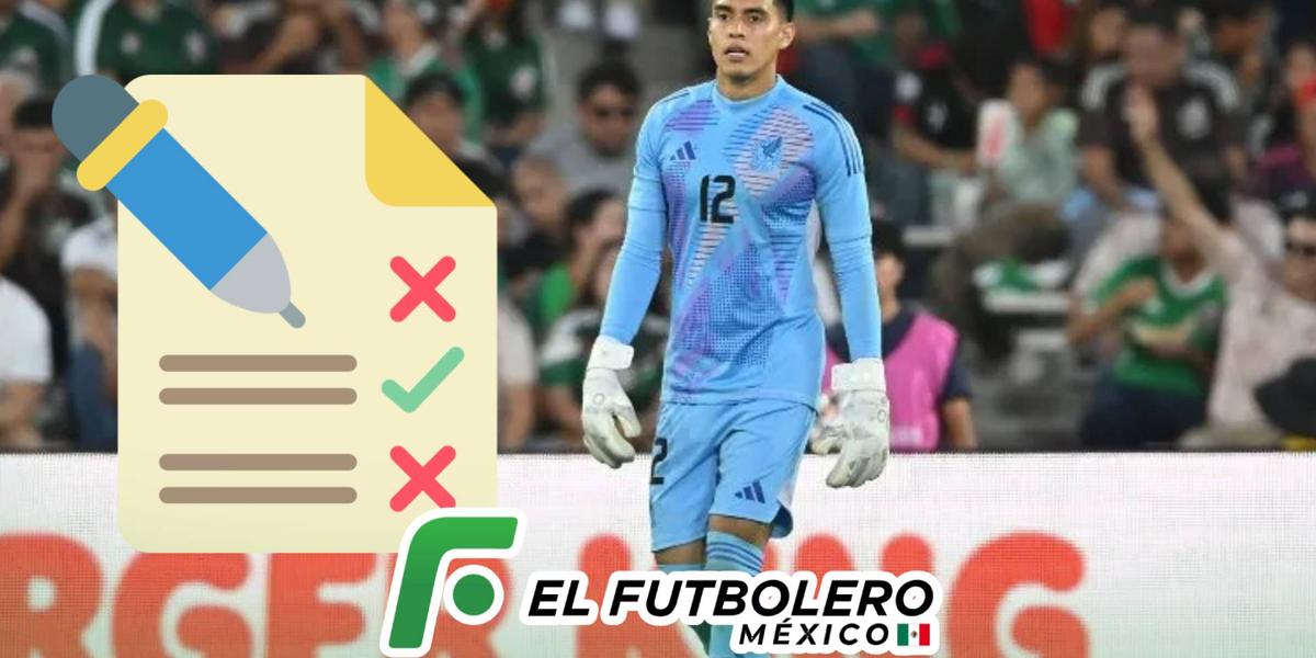 La razón por la que Raúl Tala Rangel no repetirá ante Canadá, la calificación del portero de Chivas vs Nueva Zelanda